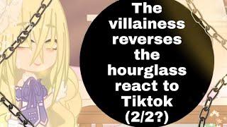 The villainess reverses the hourglass react to Tiktok 22 [upl. by Ailaro174]