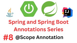 Spring amp Spring Boot Annotations Series  8  Scope Annotation  Singleton and Prototype Scopes [upl. by Kleeman670]