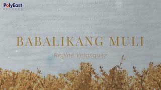 Regine Velasquez  Babalikang Muli  Official Lyric [upl. by Nielson]