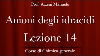 quotAnioni degli Idracidiquot L14 ProfAtzeni ISCRIVITI [upl. by Jonah]