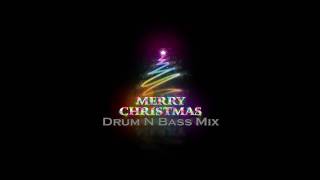 Merry Christmas  Drum N Bass Mix [upl. by Adnaloy830]