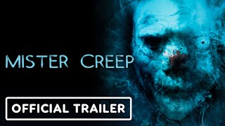 Mister Creep  Official Trailer 2022 Thomas Burke Ali Alkhafaji [upl. by Fremont152]