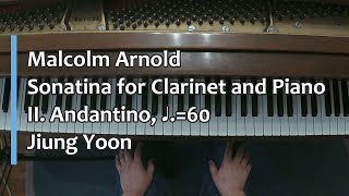 Piano Part Malcolm Arnold Sonatina for Clarinet and Piano II Andantino ♩ 60 [upl. by Je]