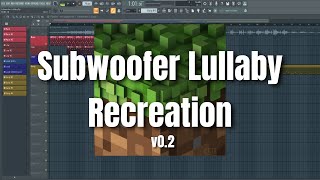 C418  Subwoofer Lullaby FL Studio Recreation  v02 [upl. by Cirda675]