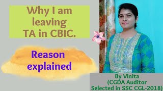 Why I am leaving TA in CBIC Brief details of promotion in CBIC and CGDA [upl. by Allehc866]