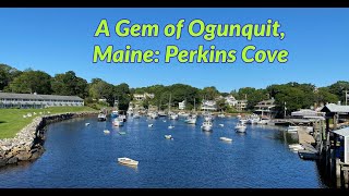 What to do in Maine Perkins Cove Ogunquit Virtual Tour [upl. by Eanaj]