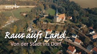 Raus aufs Land – von der Stadt ins Dorf  MDR um 4  MDR [upl. by Wenn]