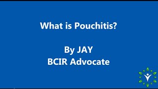 What is BCIR Pouchitis [upl. by Oijimer960]