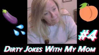 Dirty Jokes With My Mom 4  Tik Tok Compilation [upl. by Oam]