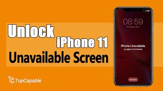 iPhone 11 Unavailable Free amp Official Ways to Unlock It When Forgot Passcode [upl. by Einwahs]