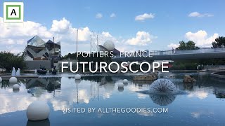 Futuroscope Theme Park France  allthegoodiescom [upl. by Eberly]