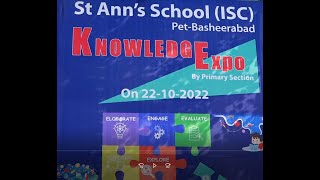 quotKNOWLEDGE EXPOquot ST ANNS SCHOOL ISC PETBASHEERABAD [upl. by Avlis]