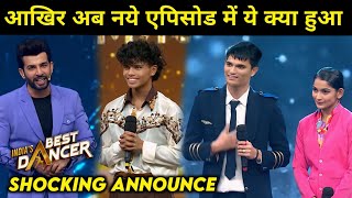 India Best Dancer Season 4 New Episode Shocking Announce  India Best Dancer Season 4 Today Episode [upl. by Samson]