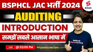 BSPHCL VACANCY 2024  BSPHCL Auditing Introduction  COMMERCE BY PRIYANKA [upl. by Ban]