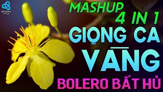 Nhạc Vàng Xưa ĐẶC BIỆT HAY  Mashup 4 in 1  BOLERO Tuyển Chọn Mới 2024 I RU NGỦ ĐÊM KHUYA [upl. by Ianthe]