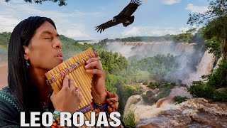 ❤️ Leo Rojas ❤️ Greatest Hits ❤️ Best of Pan Flute ❤️ Лео Рохас ❤️ [upl. by Enaasiali271]