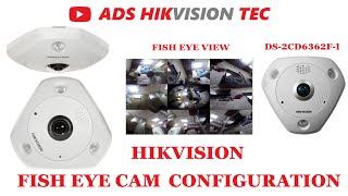 Hikvision Fish Eye Panoramic Network Camera review and configuration [upl. by Haida]