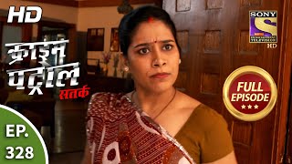 Crime Patrol Satark Season 2  Ep 328  Full Episode  2nd February 2021 [upl. by Norok]