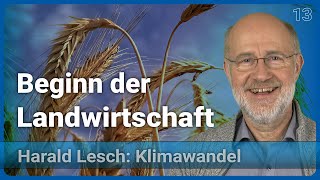 Harald Lesch Neolithische Revolution  Mensch amp Klimawandel 13 [upl. by Aneerahs]