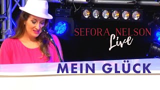 Sefora Nelson  Mein Glück Offizielles Live Video [upl. by Senskell]