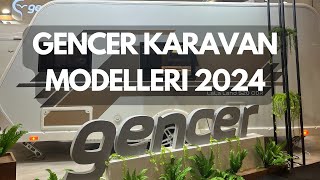 GENCER Karavan Modlleri  KARAVANIST 2024 Standını Gezdik [upl. by Holly515]