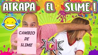 ATRAPA EL SLIME con Momentos Divertidos  Slime Challenge  Juegos con slime [upl. by Kalam158]