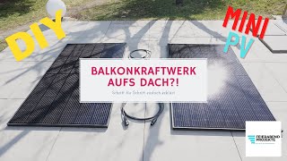 Balkonkraftwerk  Mini PV einfach und selbst auf dem Dach installieren DIY Solarenergie [upl. by Noraha]