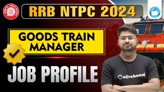 RRB NTPC Goods Train Manager Job Profile  Goods Train Manager Kya Hota Hai  NTPC New Vacancy 2024 [upl. by Namar]