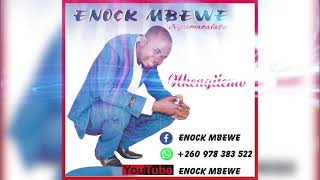 ENOCK MBEWE nkengilemo [upl. by Edna]