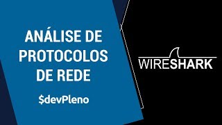 Wireshark Entendendo e Analisando Protocolos de Rede [upl. by Siul864]