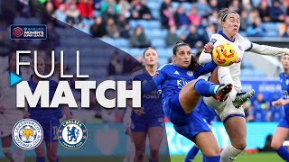 Full Match Leicester City v Chelsea  Barclays WSL 202425 [upl. by Llohcin]