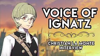 Christian La Monte Voice of Ignatz Victor in Fire Emblem Three Houses Interview  Behind the Voice [upl. by Rehpatsirhc]