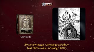 Żywot świętego Antoniego z Padwy  Żywoty Świętych Pańskich  13 Czerwiec  Audiobook 174 [upl. by Dnalra]