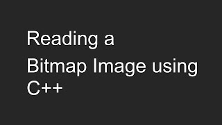 Reading a Bitmap Image bmp using C  Tutorial [upl. by Neffets514]