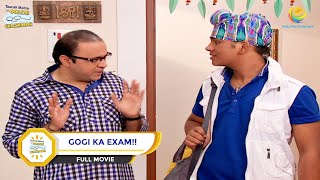 GOGI KA EXAM I FULL MOVIE I Taarak Mehta Ka Ooltah Chashmah  तारक मेहता का उल्टा चश्मा [upl. by Broder]