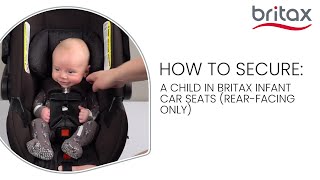 How To Secure A Child In A Britax Infant Car Seat [upl. by Christoforo]