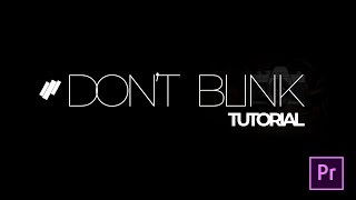 TUTORIAL  Kinetic Typography Intro  Dont Blink  Premiere Pro [upl. by Eerol]