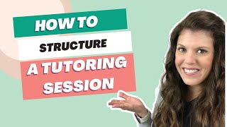 How to Structure a Tutoring Session online or inperson [upl. by Wertz]