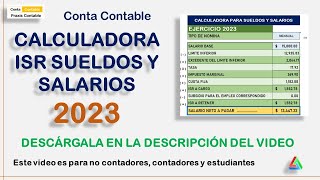 CALCULADORA ISR SUELDOS Y SALS 2023 conta contable [upl. by Yarised]