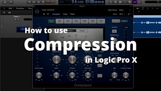 How to Use Compression in Logic Pro X for podcasts [upl. by Cohdwell819]