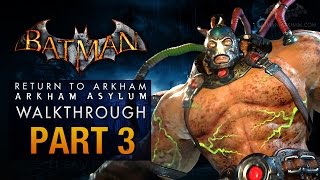 Batman Return to Arkham Asylum Walkthrough  Part 3  The Medical Facility Bane [upl. by Stulin]