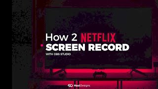 How To Screen Record A Netflix Video  EASY with OBS Studio [upl. by Aldrich182]