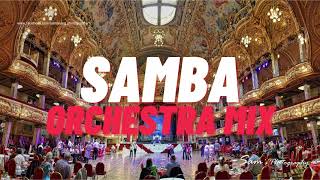 Samba  Orchestra Mix Empress OrchestraLa Grande Orchestra ItalianaRudi BohnHisao Sudo and Others [upl. by Chyou]