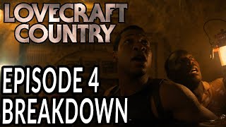 LOVECRAFT COUNTRY Episode 4 Breakdown Theories and Details You Missed [upl. by Varion599]