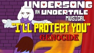 UNDERSONG GENOSIDE  Ill Protect You  UNDERTALE Toriel Song  ORIGINAL MUSICAL [upl. by Mohammad]