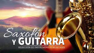 Musica Para Cafeterias y Restaurantes Saxofon y Guitarra  Saxo Elegante Instrumental [upl. by Dene47]