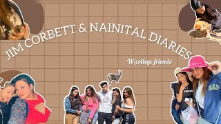 JIM CORBETT amp NAINITAL DIA RIES WITH COLLEGE FRIENDS Amrita khanal  2024  vlog  College trip [upl. by Anillehs580]