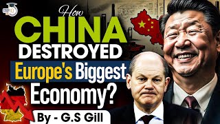 China’s Economic Warfare  How China Weakened Germany’s Economy  UPSC GS2 GS 3 [upl. by Cristiano]