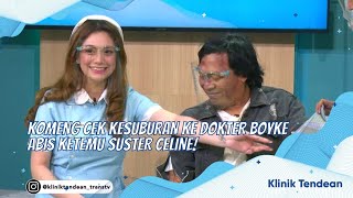 KOMENG CEK KESUBURAN KE DOKTER BOYKE ABIS KETEMU SUSTER CELINE  KLINIK TENDEAN 27921 P2 [upl. by Nelon]