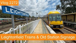 Sydney Trains Vlog 2272 Leightonfield Trains amp Old Station Signage [upl. by Ribal]